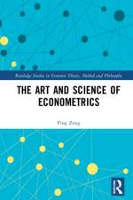 The Art and Science of Econometrics af Ping Zong