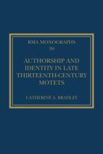 Authorship and Identity in Late Thirteenth-Century Motets af Catherine A. Bradley
