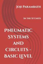 Pneumatic Systems and Circuits - Basic Level af Joji Parambath