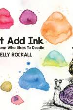 Just Add Ink af Kelly Rockall