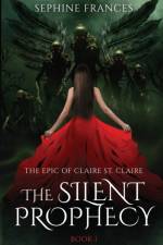 The Silent Prophecy af Sephine Frances