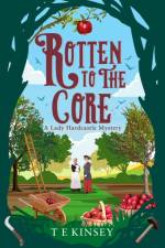 Rotten to the Core af T E Kinsey