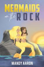 Mermaids on the Rock af Mandy Aaron