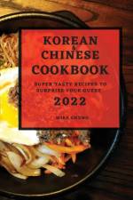 Korean and Chinese Cookbook 2022 af Mike Chung