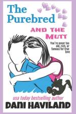 The Purebred and the Mutt af Dani Haviland