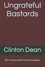 Ungrateful Bastards af Clinton Dean