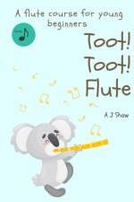 Toot! Toot! Flute af Amelia Jane Shaw