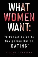 What Women Want af Polina Zaytseva