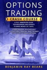 Options Trading Crash Course af Benjamin Ray Bears