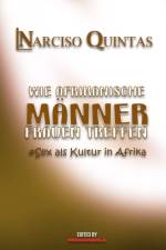 WIE AFRIKANISCHE MAENNER FRAUEN TREFFEN - Narciso Quintas af Narciso Quintas