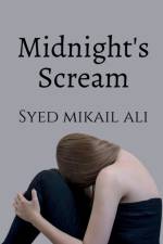 Midnight's Scream af Syed Mikail Ali