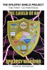 The Epilepsy Shield Project af Chris M Arceneaux