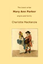 The travel writer Mary Ann Parker af Charlotte MacKenzie