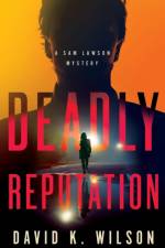 Deadly Reputation af David K Wilson
