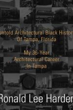 Untold Architectural Black History Of Tampa, Florida