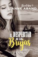 El Despertar de las Brujas af Anne Aband