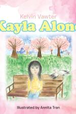 Kayla Alone af Kelvin Vawter