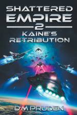 Kaine's Retribution af D M Pruden