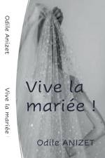 Vive La Mariee af Odile Anizet