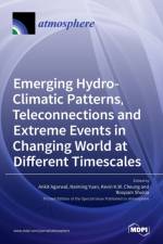 Emerging Hydro-Climatic Patterns, Teleconnections and Extreme Events in Changing World at Different Timescales af Ankit Agarwal