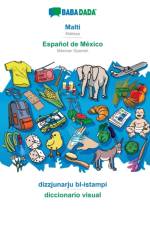 BABADADA, Malti - Espanol de Mexico, dizzjunarju bl-istampi - diccionario visual af Babadada Gmbh