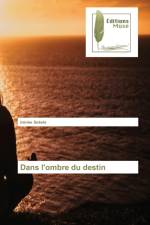 Dans l'ombre du destin af Irenee Sekele