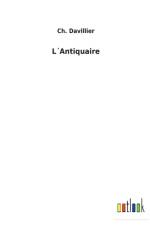 LAntiquaire af Ch Davillier