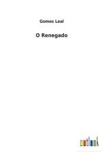 O Renegado af Gomes Leal