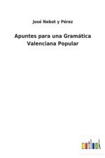 Apuntes para una Gramatica Valenciana Popular af Jose Nebot Y Perez