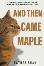 And Then Came Maple af Esther Phan