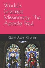 World's Greatest Missionary af Gene Allen Groner