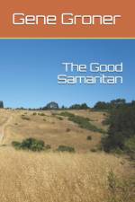 The Good Samaritan af Gene Allen Groner