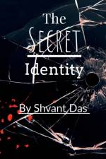 The Secret Identity af Shvant Das