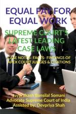 Equal Pay for Equal Work- Supreme Court's Latest Leading Case Laws af Jayprakash Somani Bansilal