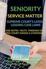 Seniority- Service Matter- Supreme Court's Latest Leading Case Laws af Jayprakash Somani Bansilal