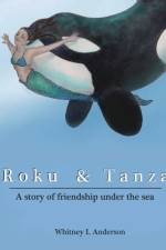Roku and Tanza af Whitney L Anderson