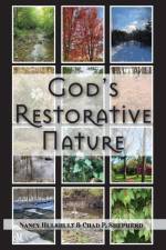 God's Restorative Nature af Nancy Hulshult