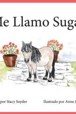 Me Llamo Sugar af Stacy T Snyder
