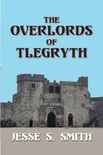 The Overlords of Tlegryth af Jesse S Smith