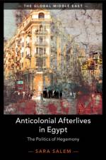 Anticolonial Afterlives in Egypt