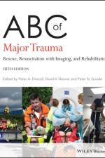 ABC of Major Trauma af PA Driscoll