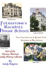 Folkstone's ROCKHILL School af Sandy Hargrove