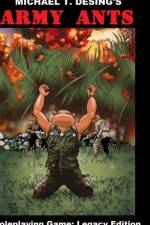 Michael T. Desing's Army Ants Roleplaying Game af Michael Desing