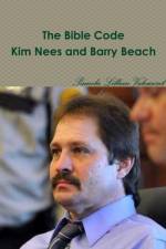 The Bible Code Kim Nees and Barry Beach af Pamela Lillian Valemont