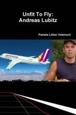 Unfit To Fly af Pamela Lillian Valemont