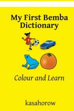 My First Bemba Dictionary af Kasahorow