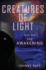 Creatures of Light af Johnny Raye