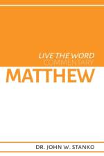 Live the Word Commentary af John W Stanko
