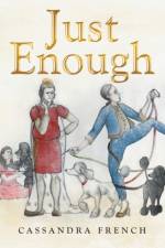 Just Enough af Cassandra French