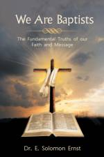 We Are Baptists af Dr E Solomon Ernst